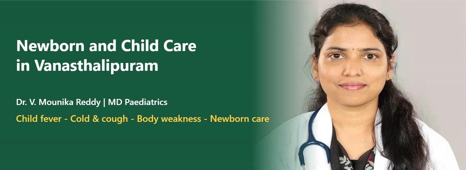 Dr. V. Mounika Reddy, paediatrician and newborn care in Vanasthalipuram